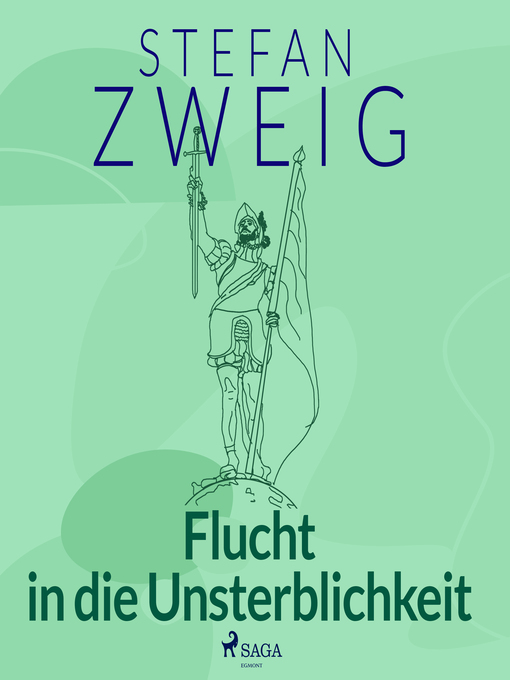 Title details for Flucht in die Unsterblichkeit. Acht historische Miniaturen by Stefan Zweig - Available